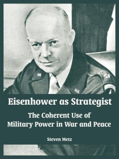 Eisenhower as Strategist - Metz, Steven