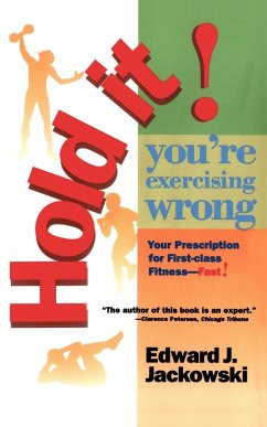 Hold It! You're Exercising Wrong