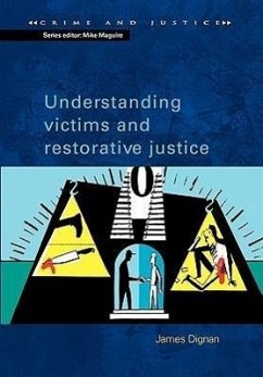 Understanding Victims and Restorative Justice - Dignan, James; Dignan