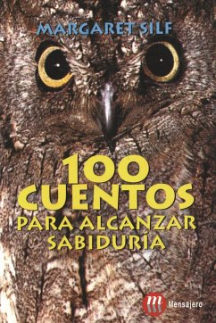 100 cuentos para alcanzar sabiduría - Silf, Margaret