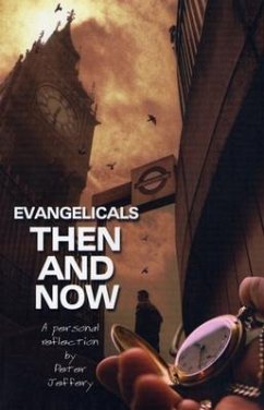 Evangelicals Then and Now - Jeffrey, Peter