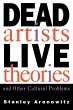 Dead Artists, Live Theories, and Other... - Bild 1