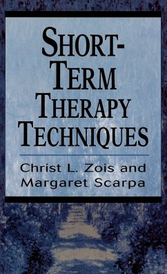 Short-Term Therapy Techniques - Zois, Christ L.; Scarpa, Margaret