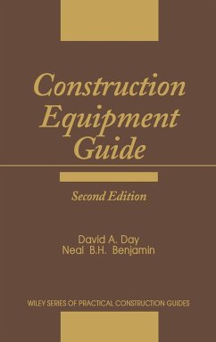 Construction Equipment Guide - Day, David A; Benjamin, Neal B H