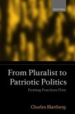 From Pluralist to Patriotic Politics