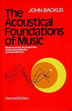 The Acoustical Foundations of Music - Backus, John