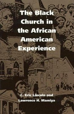 The Black Church in the African American Experience - Lincoln, C Eric