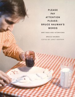 Please Pay Attention Please - Nauman, Bruce