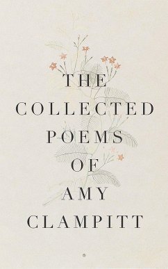 The Collected Poems of Amy Clampitt - Clampitt, Amy