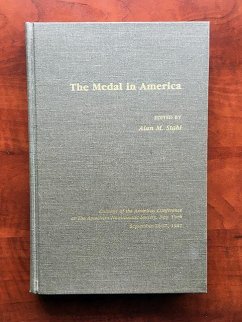 The Medal in America (Revised Edition) - Stahl, Alan M.