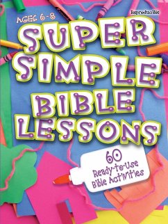 Super Simple Bible Lessons (Ages 6-8) - Stickler, Leedell