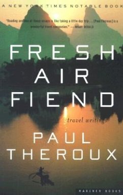 Fresh Air Fiend - Theroux, Paul