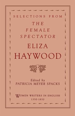 Selections from the Female Spectator - Haywood, Eliza Fowler