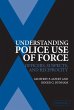 Understanding Police Use of Force - Bild 1