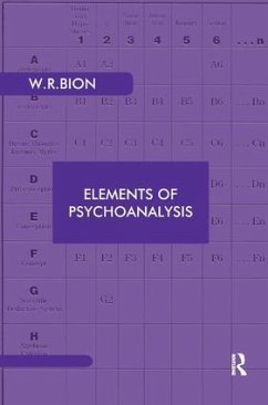 Elements of Psychoanalysis - Bion, Wilfred R.