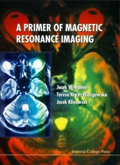 A Primer of Magnetic Resonance Imaging - Hennel, Jacek W; Klinowski, Jacek; Kryst-Widzgowska, Teresa