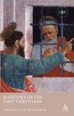 A History of the First Christians A History of the First Christians