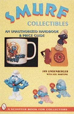 Smurf(r) Collectibles: A Handbook & Price Guide - Lindenberger, Jan