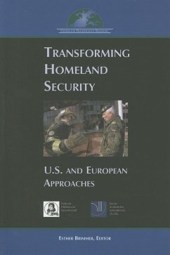 Transforming Homeland Security: U.S. and European Approaches