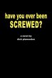 have you ever been screwed? - Bild 1