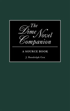 The Dime Novel Companion - Cox, J. Randolph