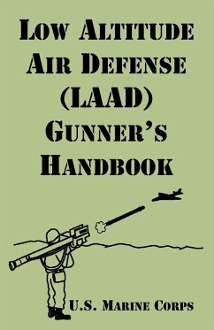 Low Altitude Air Defense (LAAD) Gunner's Handbook - U. S. Marine Corps