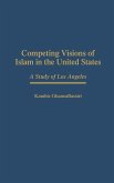 Competing Visions of Islam in the United States