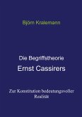 Die Begriffstheorie Ernst Cassirers