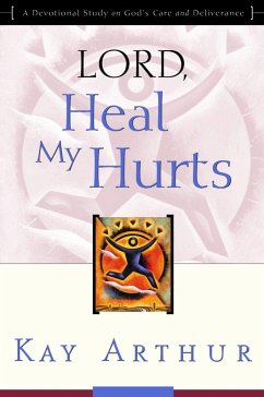 Lord, Heal My Hurts - Arthur, Kay