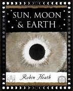 Sun, Moon and Earth - Heath, Robin