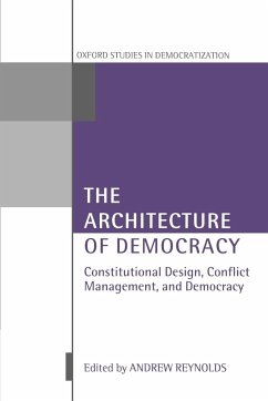 The Architecture of Democracy Constitutional Design, Conflict Management, and Democracy - Reynolds, Andrew (ed.)