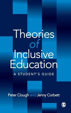 Theories of Inclusive Education - Clough, Peter;Corbett, Jenny