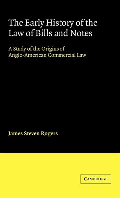 The Early History of the Law of Bills and Notes - Rogers, James Steven; James Steven, Rogers