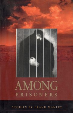 Among Prisoners - Manley, Frank