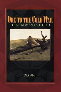 Ode to the Cold War: Poems New and Selected - Allen, Dick