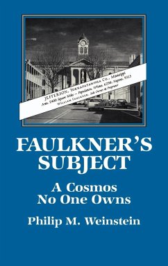 Faulkner's Subject - Weinstein, Philip M.