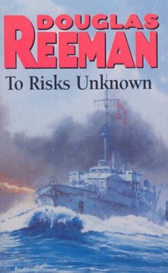 To Risks Unknown - Reeman, Douglas