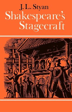 Shakespeare's Stagecraft - Styan, J. L.