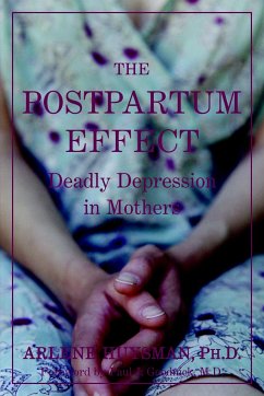 The Postpartum Effect: Deadly Depression in Mothers - Huysman, Arlene M.