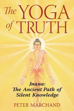 The Yoga of Truth - Marchand, Peter