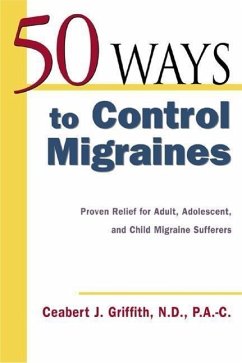 50 Ways to Control Migraines - Griffith, Ceabert J