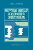 Exceptional Language Development in Down Syndrome