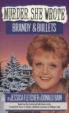 Brandy and Bullets - Fletcher, Jessica; Bain, Donald
