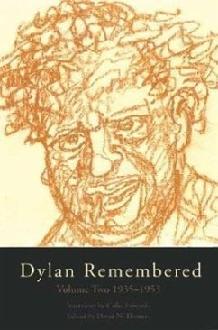 Dylan Remembered: Volume Two 1935-1953 Volume 2 - Thomas, David N.