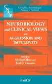 Neurobiology and Clinical Views on Aggression and Impulsivity