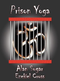 Prison Yoga - Sugar, Alan