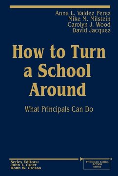 How to Turn a School Around - Perez, Anna L.; Valdez Perez, Anna; Wood, Carolyn J.