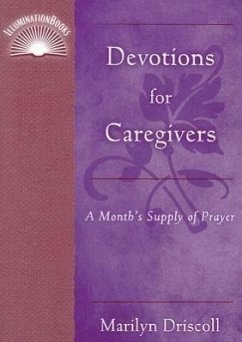 Devotions for Caregivers - Driscoll, Marilyn