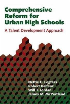 Comprehensive Reform for Urban High Schools: A Talent Development Approach - Legters, Nettie E.