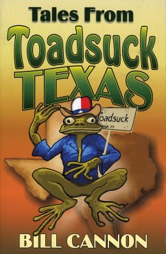 Tales from Toadsuck Texas - Cannon, Bill